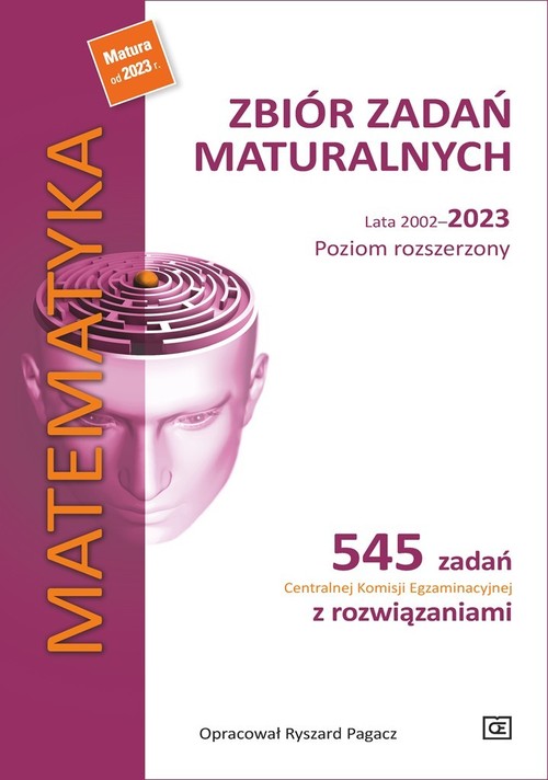 Image of Matematyka Zbiór zadań maturalnych. Lata 2002-2023. Poziom rozszerzony