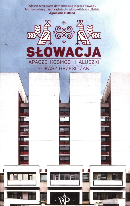 Image of Słowacja. Apacze, kosmos i haluszki