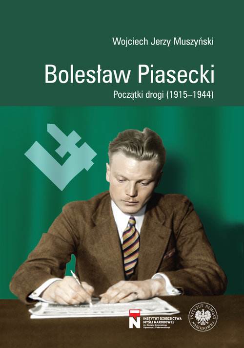 Image of Bolesław Piasecki Początki drogi (1915–1944)