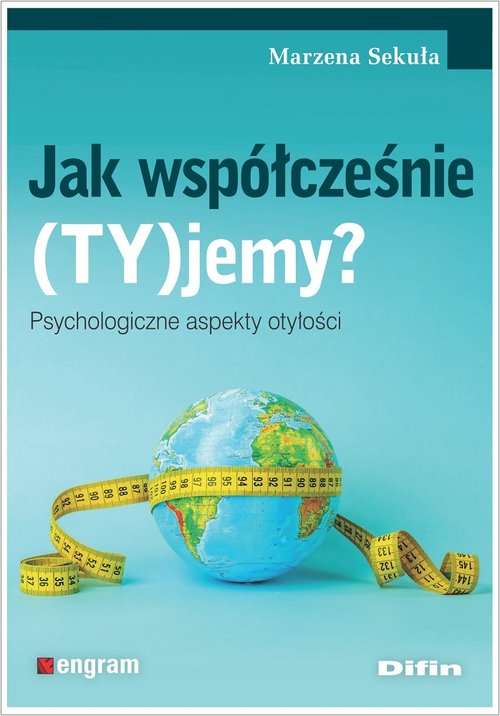Image of Jak współcześnie (TY)jemy? Psychologiczne aspekty otyłości
