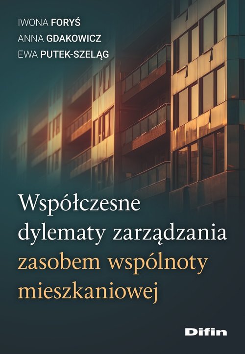 Image of Współczesne dylematy zarządzania zasobem wspólnoty mieszkaniowej
