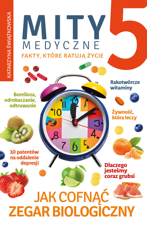 Image of Mity medyczne 5 Jak cofnąć zegar biologiczny