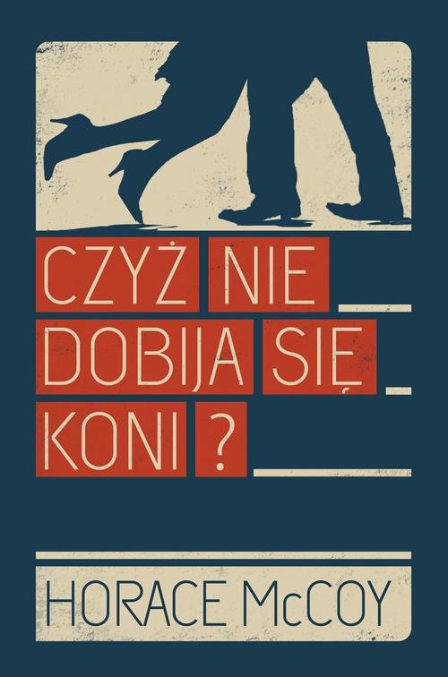 Image of Czyż nie dobija się koni?