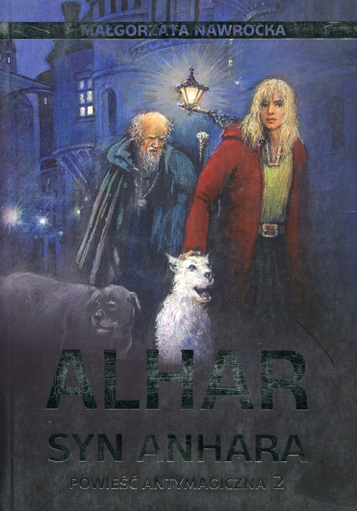 Image of Alhar syn Anhara Powieść antymagiczna 2