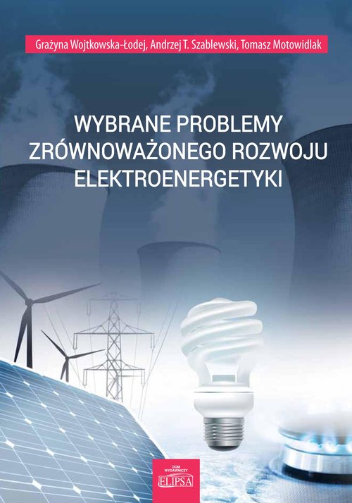 Image of Wybrane problemy zrównoważonego rozwoju elektroenergetyki