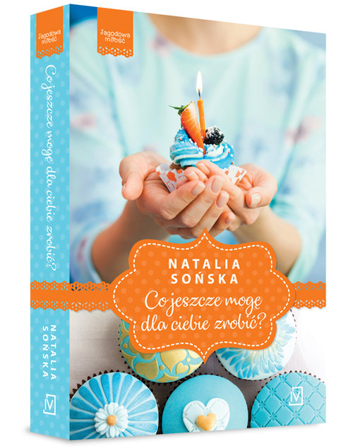 Image of Jagodowa miłość Tom 2 Co jeszcze mogę dla ciebie zrobić?