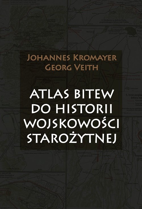 Image of Atlas bitew do historii wojskowości starożytnej