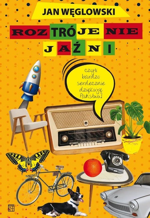 Image of Roztrojenie jaźni czyli bardzo serdecznie dziękuję Państwu!