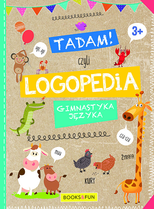 Image of Tadam czyli LOGPEDIA 3+ Gimnastyka Języka