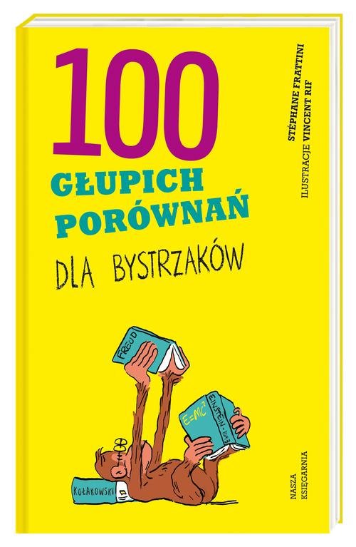 Image of 100 głupich porównań dla bystrzaków