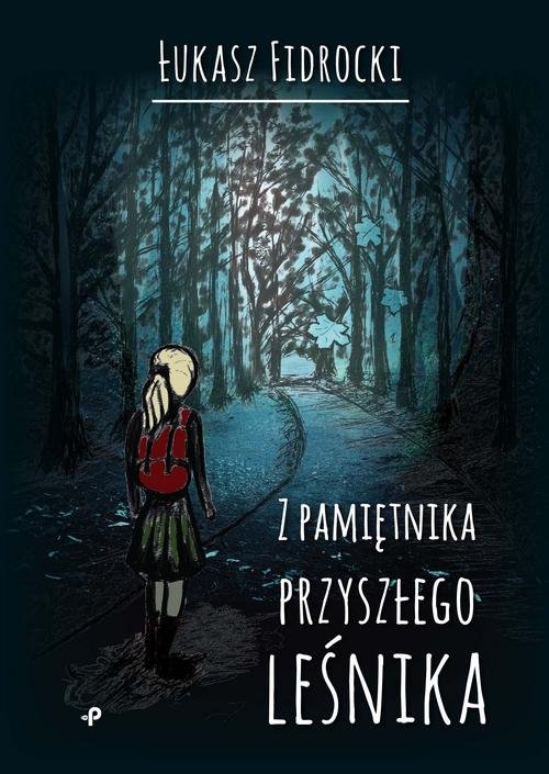 Image of Z pamiętnika przyszłego leśnika