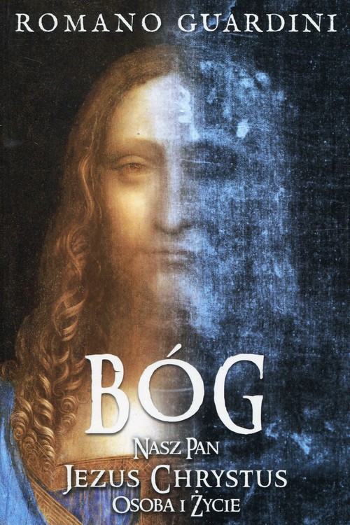 Image of Bóg Nasz Pan Jezus Chrystus Osoba i życie