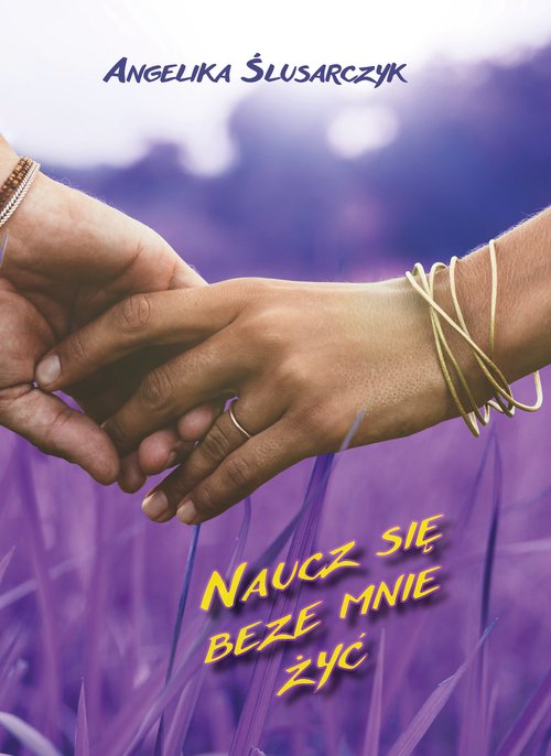 Image of Naucz się beze mnie żyć