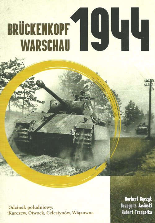 Image of Brückenkopf Warschau 1944 Odcinek południowy: Karczew, Otwock, Celestynów, Wiązowna