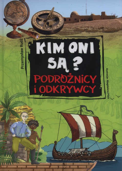 Image of Kim oni są Podróżnicy i odkrywcy