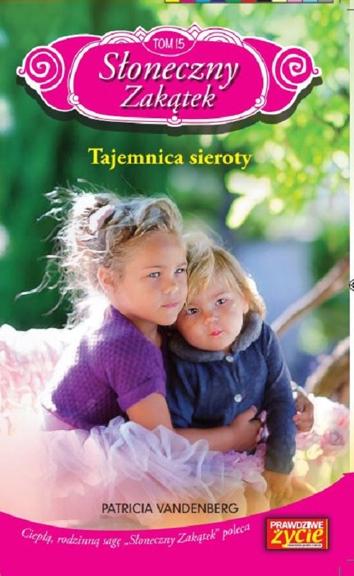 Image of Słoneczny zakątek Tom 15 Tajemnica sieroty