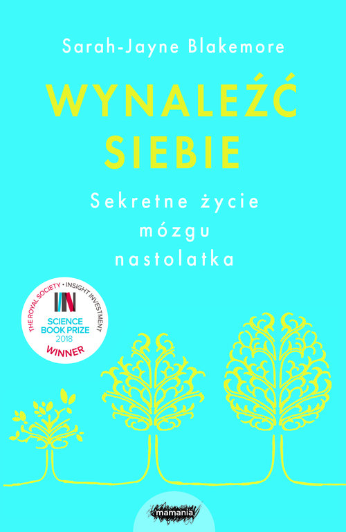 Image of Wynaleźć siebie Sekretne życie mózgu nastolatka