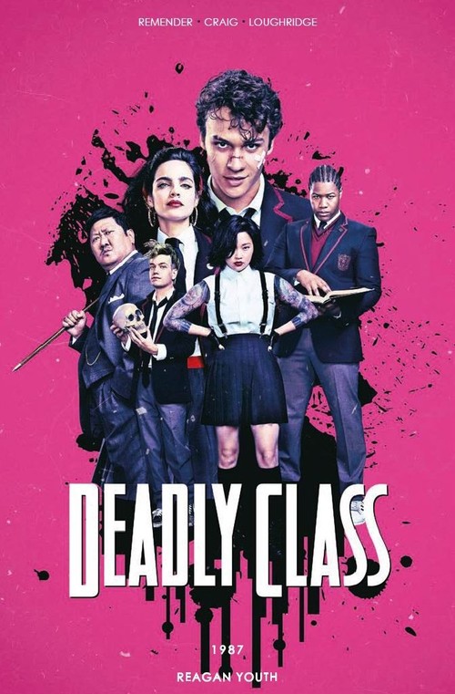 Image of Deadly Class Tom 1 1987 Reagan Youth wersja filmowa