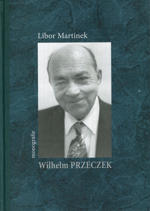 Image of Wilhelm Przeczek monografie