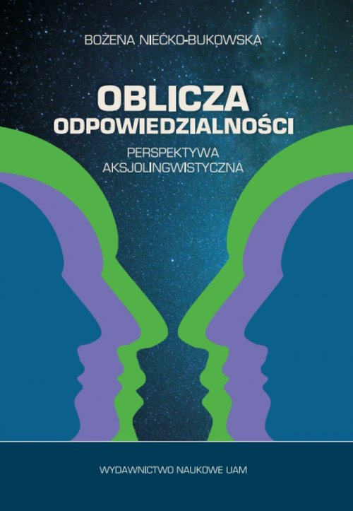 Image of Oblicza odpowiedzialności Perspektywa aksjolingwistyczna
