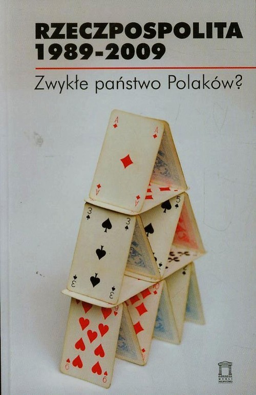 Image of Rzeczpospolita 1989-2009 Zwykłe państwo Polaków?