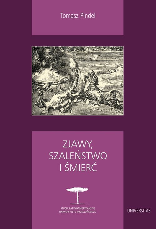 Image of Zjawy, szaleństwo i śmierć Fantastyka i realizm magiczny w literaturze hispanoamerykańskiej
