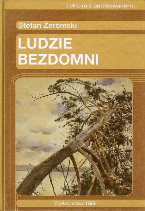 Image of Ludzie bezdomni Stefan Żeromski Lektura z opracowaniem