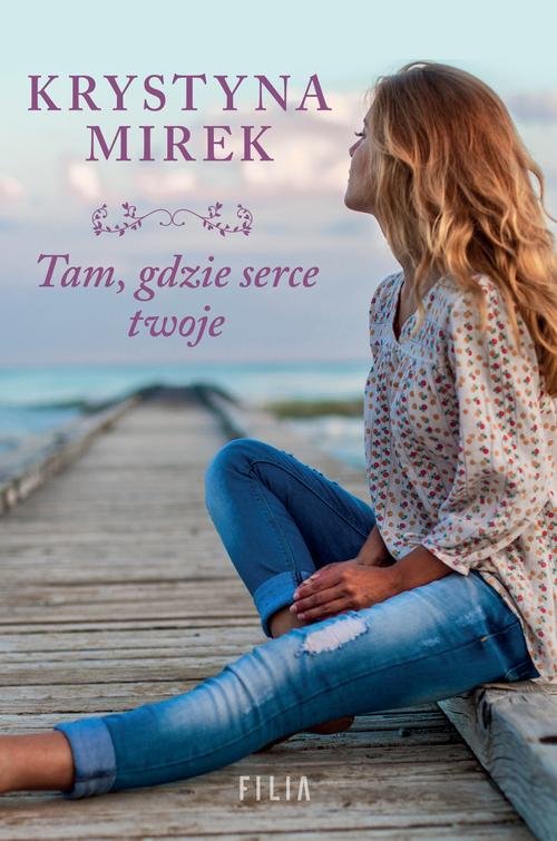 Image of Tam, gdzie serce twoje