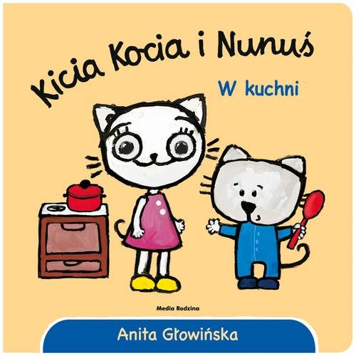 Image of Kicia Kocia i Nunuś W kuchni