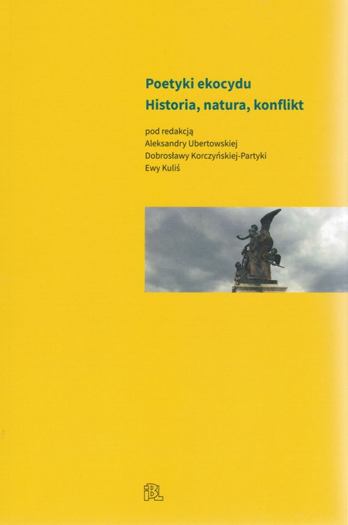 Image of Poetyki ekocydu Historia, natura, konflikt