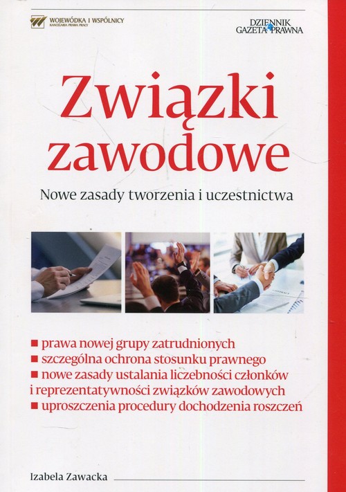 Image of Związki zawodowe Nowe zasady tworzenia i uczestnictwa