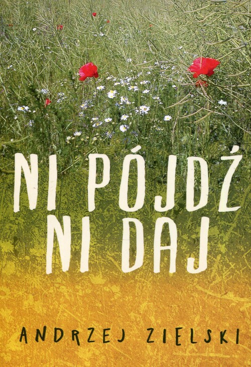 Image of Ni pójdź ni daj