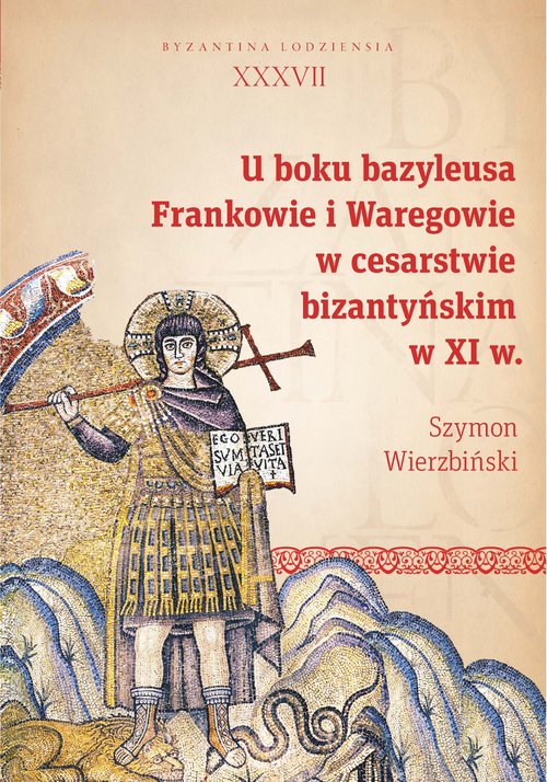 Image of U boku bazyleusa Frankowie i Waregowie w cesarstwie bizantyńskim w XI w.