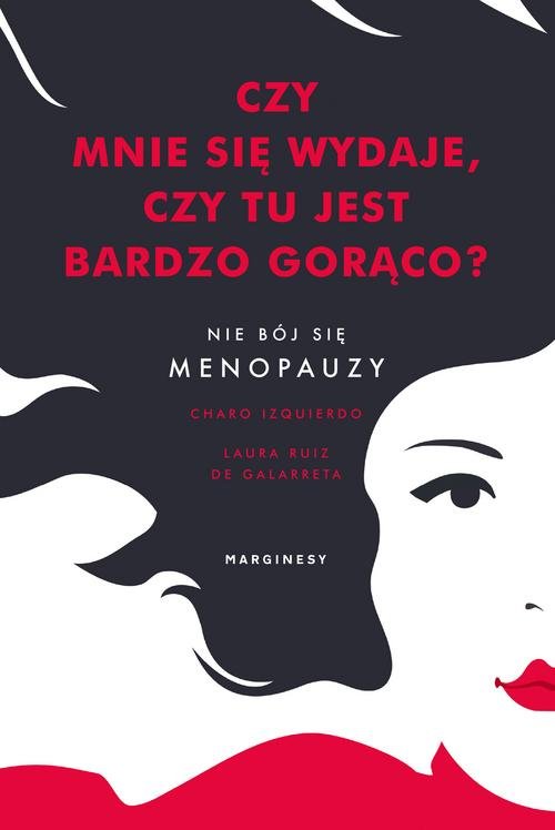 Image of Czy mnie się wydaje, czy tu jest bardzo gorąco? Nie bój się menopauzy