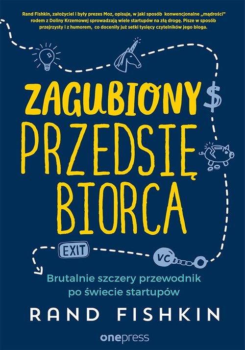 Image of Zagubiony przedsiębiorca Brutalnie szczery przewodnik po świecie startupów