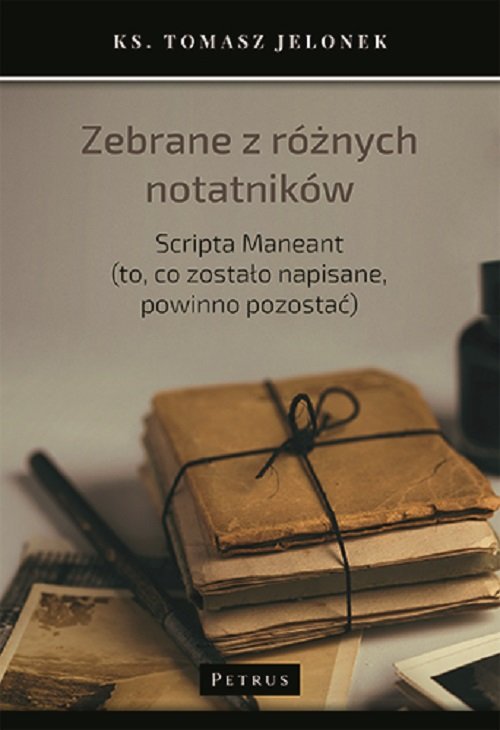 Image of Zebrane z różnych notatników Scripta Maneant (to, co zostało napisane, powinno pozostać)