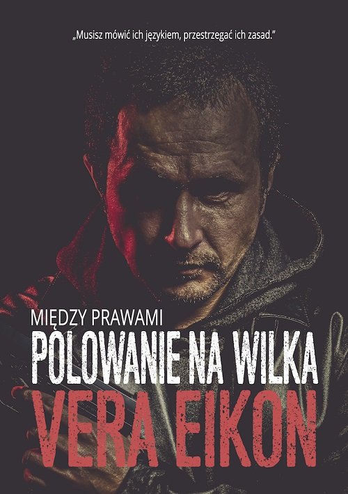 Image of Między prawami Polowanie na wilka