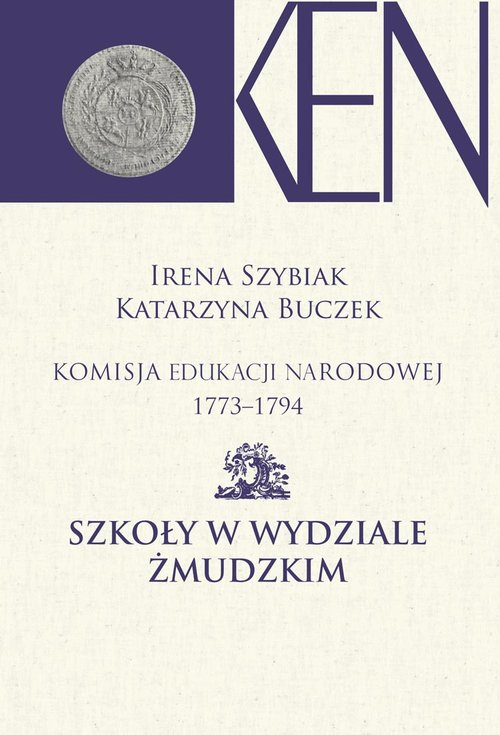 Image of Komisja Edukacji Narodowej 1773-1794 Szkoły w Wydziale Żmudzkim
