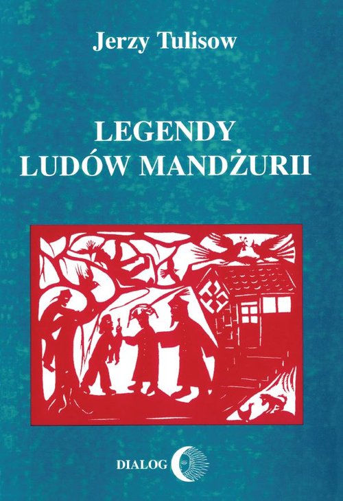 Image of Legendy ludów Mandżurii