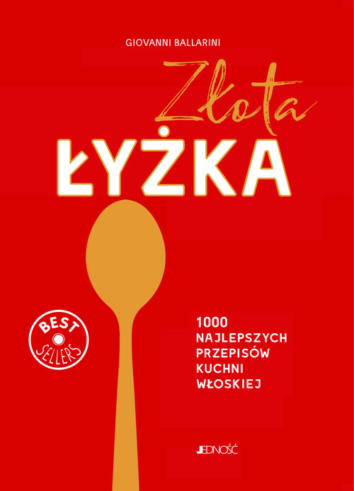 Image of Złota łyżka 1000 najlepszych przepisów kuchni włoskiej