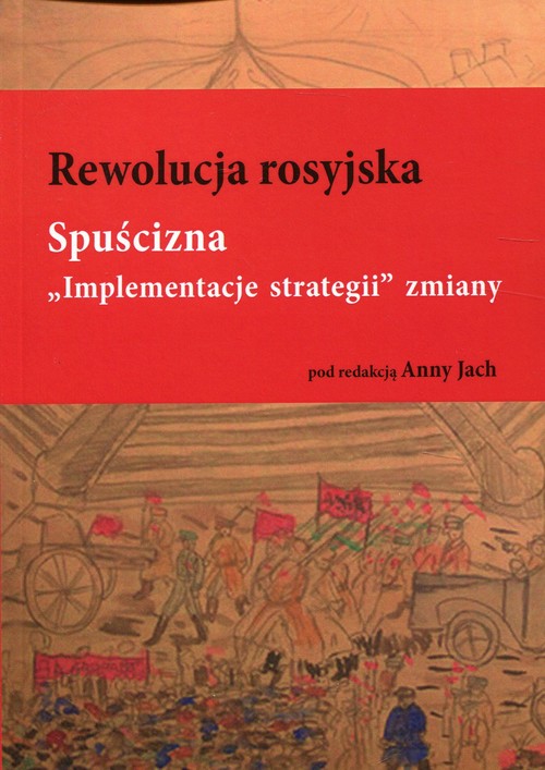 Image of Rewolucja rosyjska Spuścizna "Implementacje strategii" zmiany