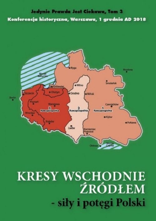 Image of Kresy wschodnie źródłem siły i potęgi Polski