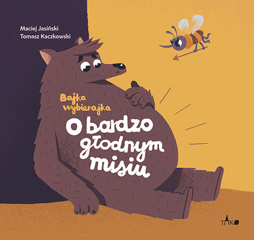 Image of O bardzo głodnym misiu