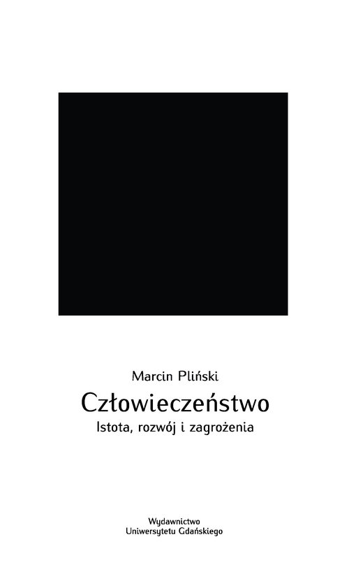 Image of Człowieczeństwo. Istota, rozwój i zagrożenia