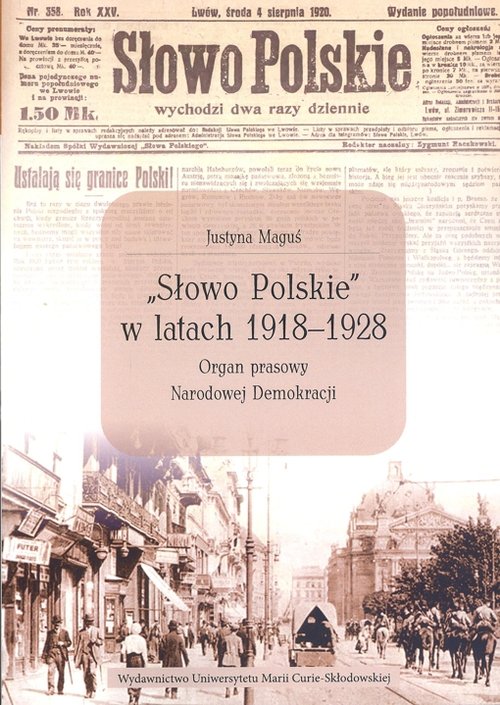 Image of Słowo Polskie w latach 1918-1928 Organ prasowy Narodowej Demokracji