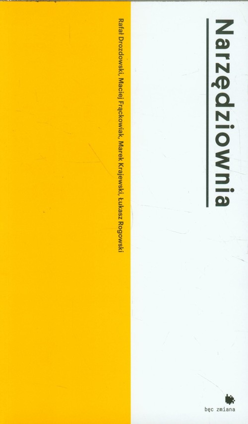 Image of Narzędziownia Jak badaliśmy (niewidzialne) miasto