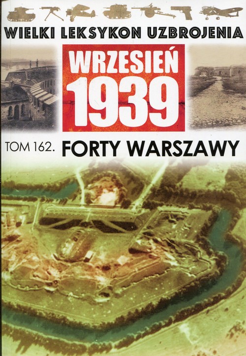Image of Wielki Leksykon Uzbrojenia Wrzesień 1939 Tom 162