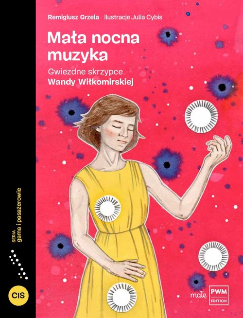 Image of Mała nocna muzyka Gwiezdne skrzypce Wandy Wiłkomirskiej