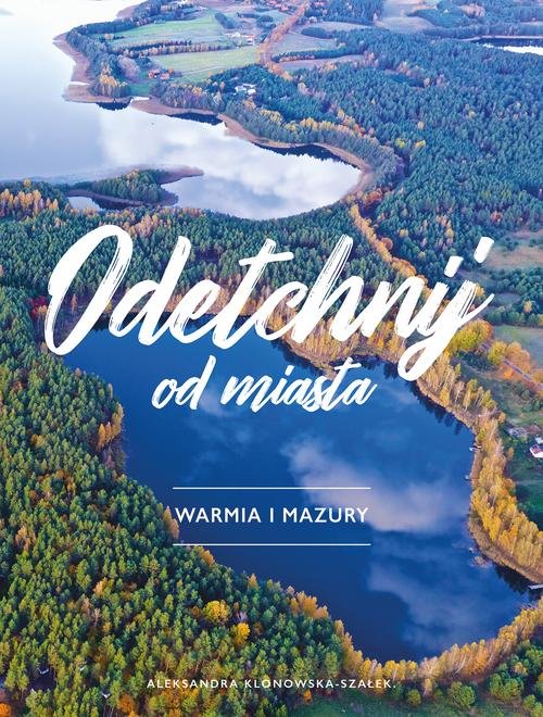 Image of Odetchnij od miasta Warmia i Mazury