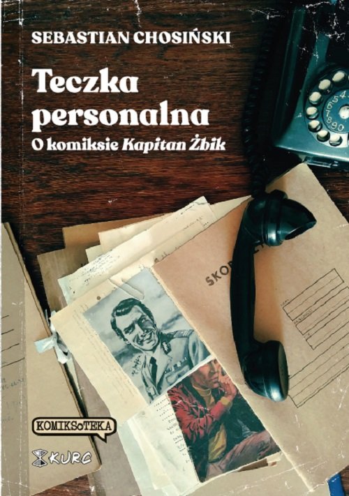 Image of Teczka personalna. O komiksie Kapitan Żbik